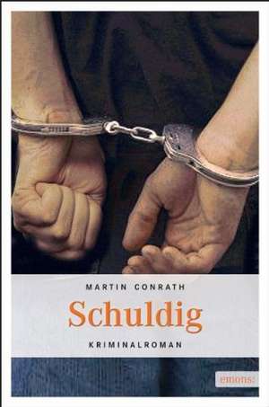 Schuldig de Martin Conrath