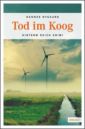 Tod im Koog de Hannes Nygaard