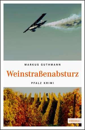 Weinstraßenabsturz de Markus Guthmann