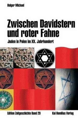 Zwischen Davidstern und Roter Fahne de Holger Michael