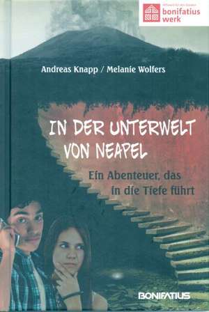 In der Unterwelt von Neapel de Andreas Knapp