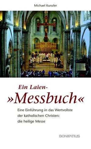 Ein Laien-"Messbuch" de Michael Kunzler