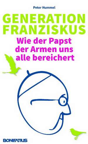 Generation Franziskus de Peter Hummel