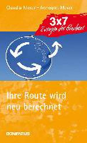 Ihre Route wird neu berechnet de Annegret Meyer