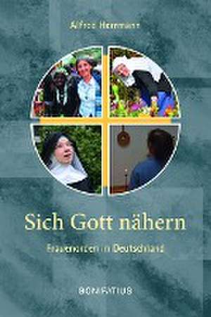 Sich Gott nähern de Alfred Herrmann