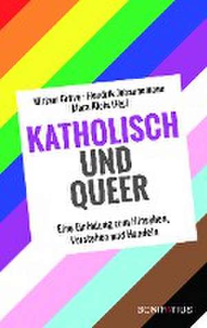 Katholisch und Queer de Mirjam Gräve