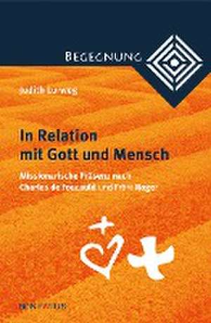 In Relation mit Gott und Mensch de Judith Lurweg