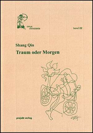 Traum oder Morgen de Shang Qin