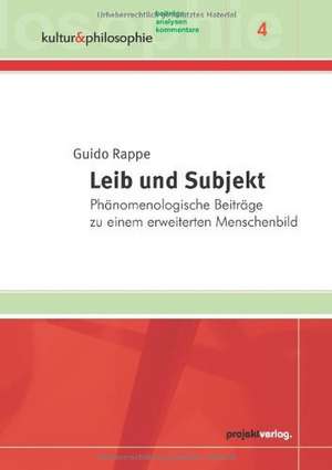 Leib und Subjekt de Guido Rappe