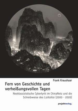 Fern von Geschichte und verheißungsvollen Tagen de Frank Kraushaar