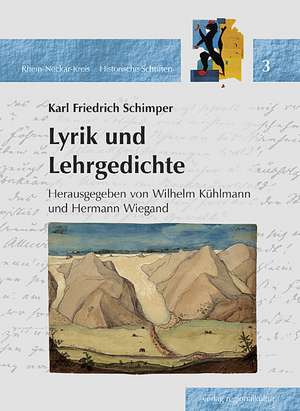 Karl Friedrich Schimper (1803-1867) - Lyrik und Lehrgedichte de Karl Friedrich Schimper