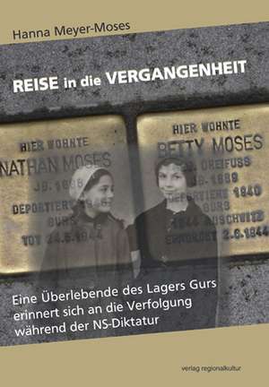 Reise in die Vergangenheit de Hanna Meyer-Moses