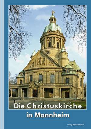 Die Christuskirche in Mannheim de Christuskirche Mannheim