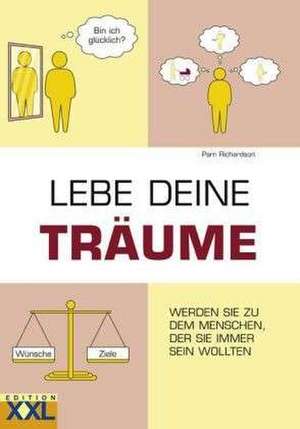 LEBE DEINE TRÄUME de Pam Richardson