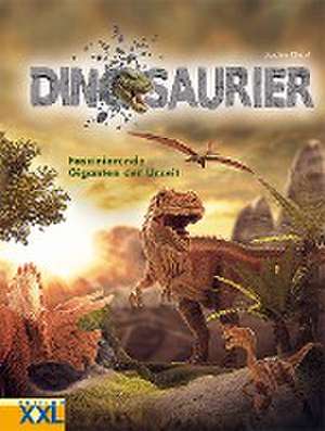 Dinosaurier - Faszinierende Giganten der Urzeit de Joachim Künzel