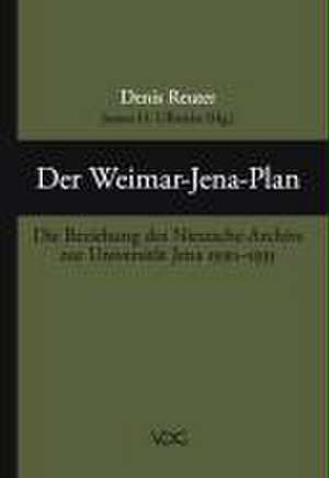 Der Weimar-Jena Plan de Denis Reuter