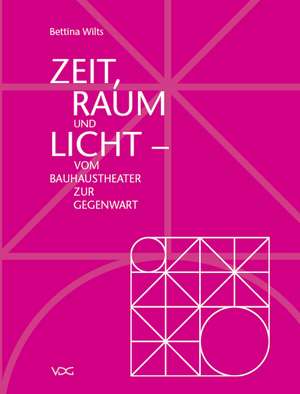 Zeit, Raum und Licht de Bettina Wilts