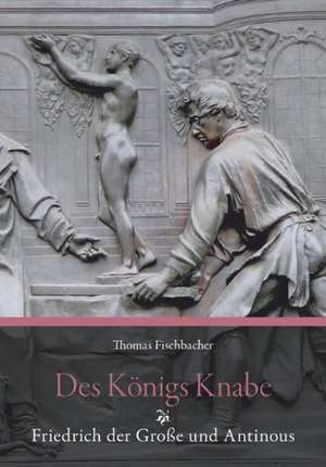 Des Königs Knabe de Thomas Fischbacher