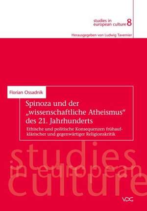 Spinoza und der "wissenschaftliche Atheismus" des 21. Jahrhunderts de Florian Ossadnik