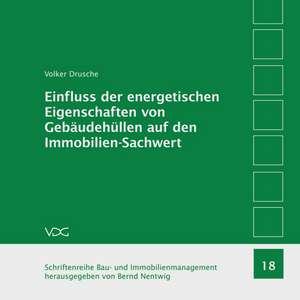 Einfluss der energetischen Eigenschaften von Gebäudehüllen auf den Immobilien-Sachwert de Volker Drusche