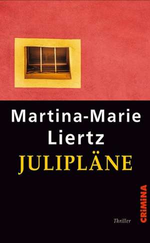 Julipläne de Martina-Marie Liertz