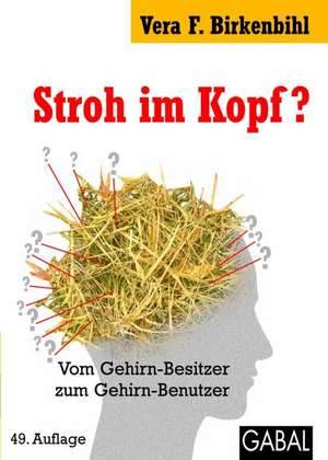 Stroh im Kopf? de Vera F. Birkenbihl