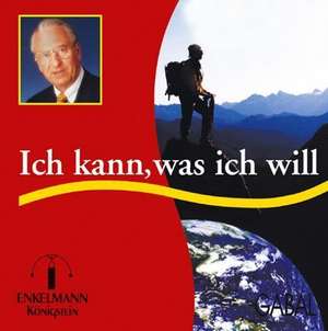 Ich kann, was ich will. CD de Nikolaus B. Enkelmann