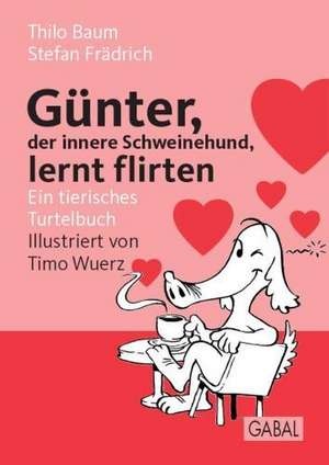 Günter, der innere Schweinehund, lernt flirten de Stefan Frädrich