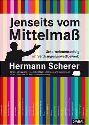 Jenseits vom Mittelmaß de Hermann Scherer