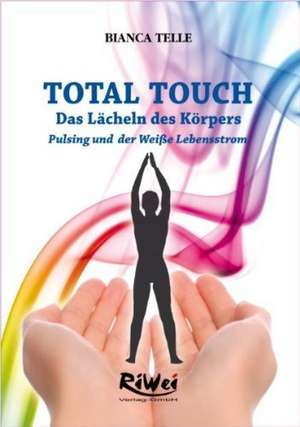 TOTAL TOUCH de Bianca Telle