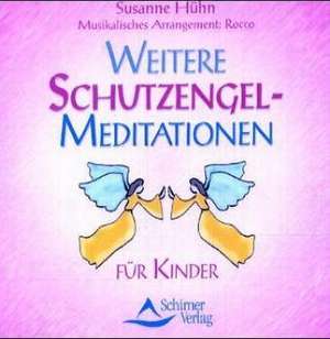 Weitere Schutzengel-Meditationen für Kinder. CD de Susanne Hühn