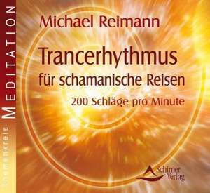 Trancerhythmus für schamanische Reisen de Michael Reimann