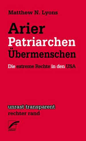 Arier, Patriarchen, Übermenschen de Matthew Lyons