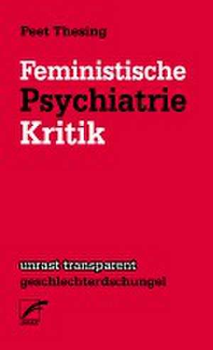 Feministische Psychiatriekritik de Peet Thesing