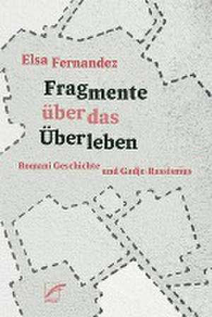 Fragmente über das Überleben de Elsa Fernandez