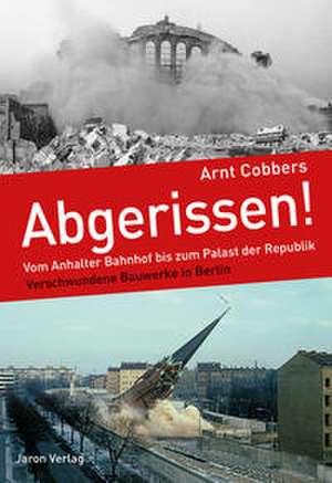 Abgerissen! de Arnt Cobbers
