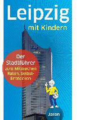 Leipzig mit Kindern de Ine Dippmann