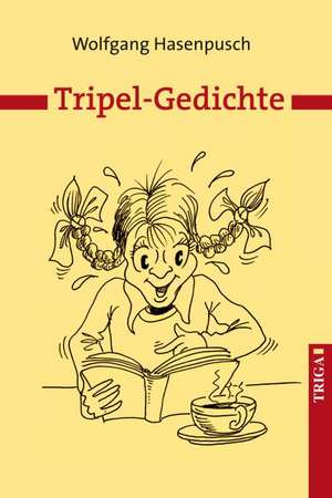 Tripel-Gedichte de Wolfgang Hasenpusch