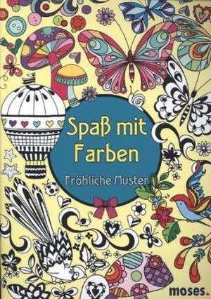 Spaß mit Farben - Fröhliche Muster de Beth Gunnell