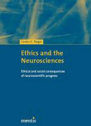 Ethics and the Neurosciences de Saskia K. Nagel