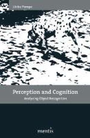 Perception and Cognition de Ulrike Pompe