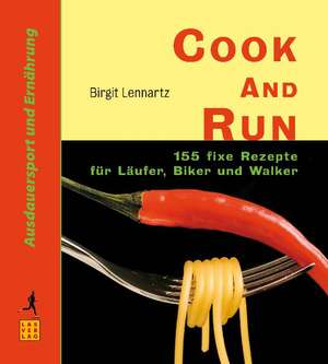 Cook and Run de Birgit Lennartz