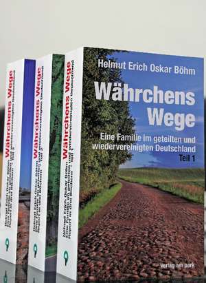 Währchens Wege (3 Bände) de Helmut Erich Oskar Böhm