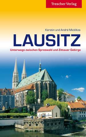 Reiseführer Lausitz de André Micklitza