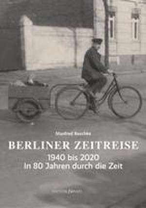 Reschke, M: Berliner Zeitreise