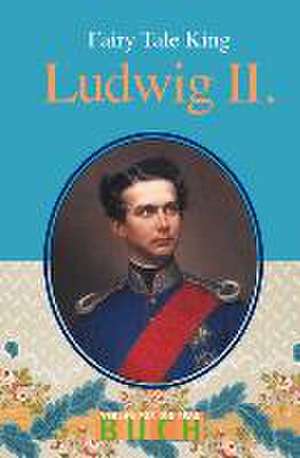 Fairyking Ludwig II. de Christoph Klar