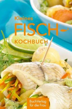 Kleines Fisch-Kochbuch de Norbert von Frankenstein