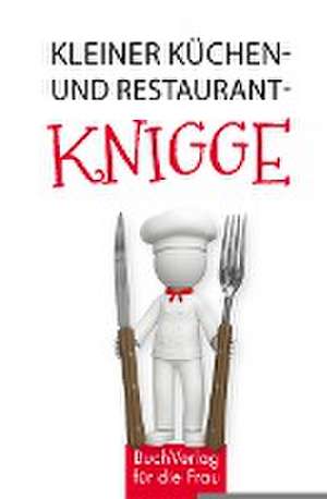 Kleiner Küchen- und Restaurantknigge de Herbert Frauenberger