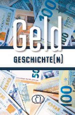 Geldgeschichte(n) de Alexander Rudow