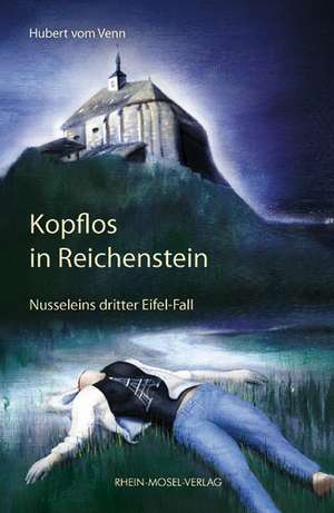 Kopflos in Reichenstein de Hubert vom Venn